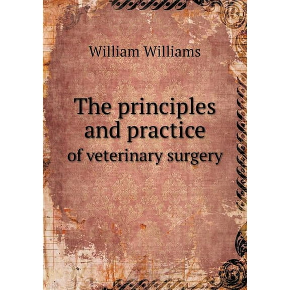 The Principles and Practice of Veterinary Surgery (Paperback)