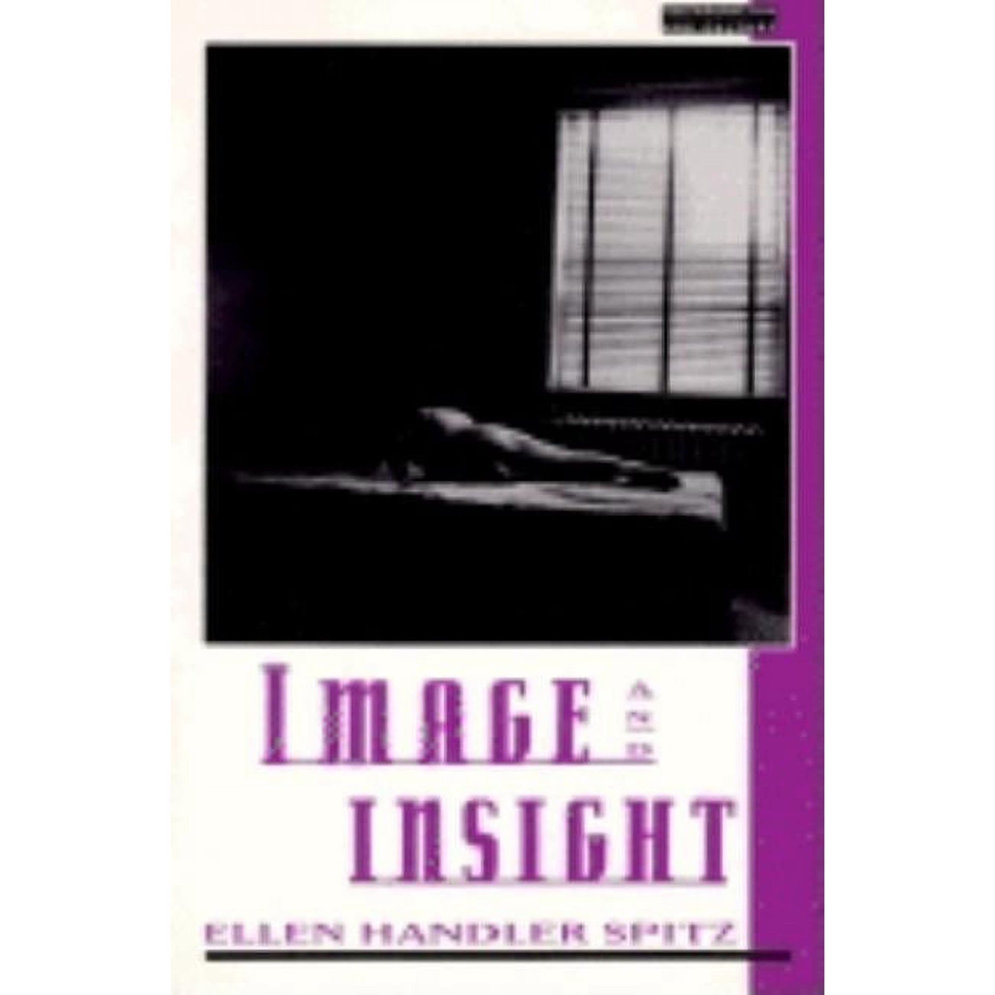 Psychoanalysis & Culture S Image and Insight: Essays in Psychoanalysis and the Arts (Paperback)