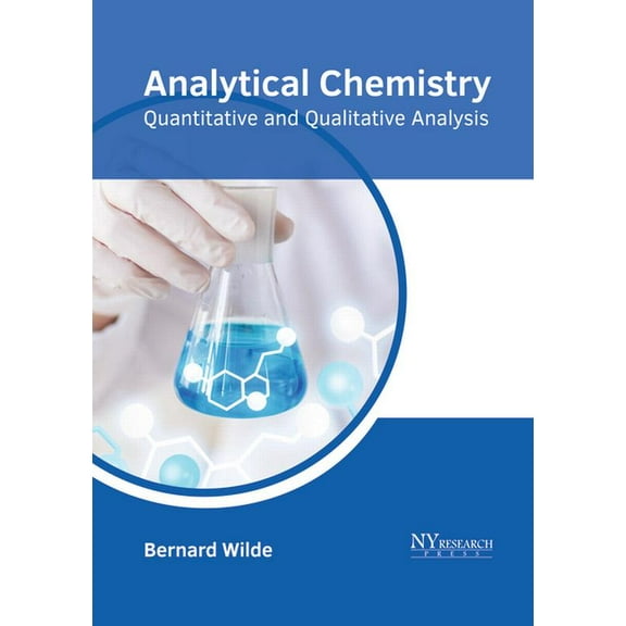 Analytical Chemistry: Quantitative and Qualitative Analysis, (Hardcover)