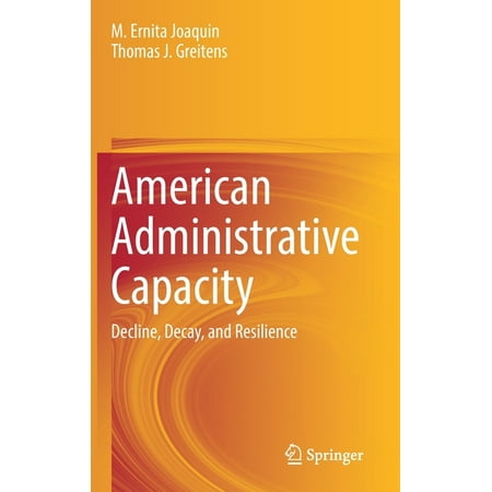 UPC: 9783030805630 | American Administrative Capacity: Decline Decay and Resilience (Hardcover)