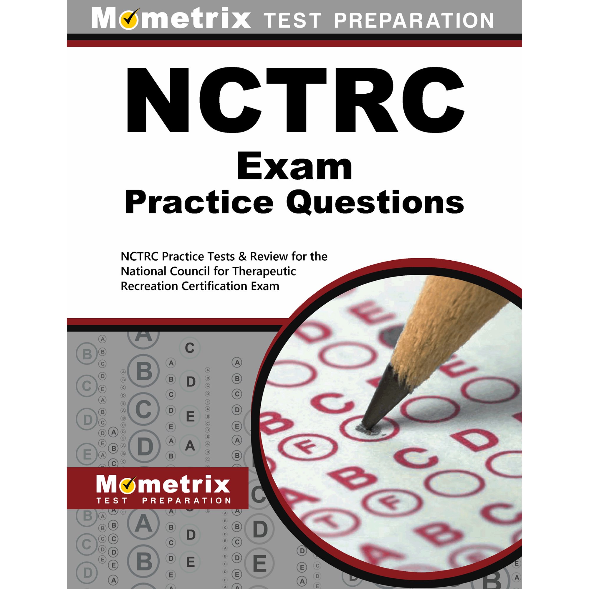 Mometrix Test Preparation NCTRC Exam Practice Questions: NCTRC Practice Tests & Review for the National Council for Therapeutic Recreation Certifi, (Paperback)