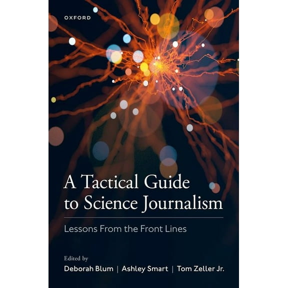 A Tactical Guide to Science Journalism: Lessons from the Front Lines, (Paperback)