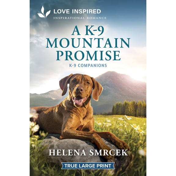 A K-9 Mountain Promise: An Uplifting Inspirational Romance, (Paperback)