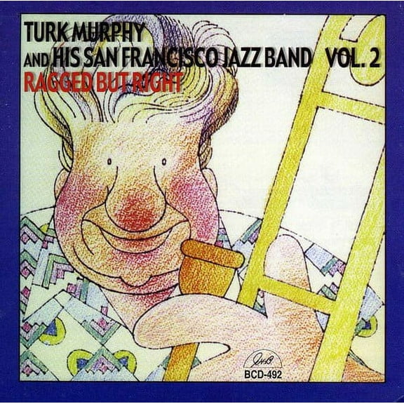 Turk Murphy - Ragged But Right, Vol. 2 - Jazz - CD