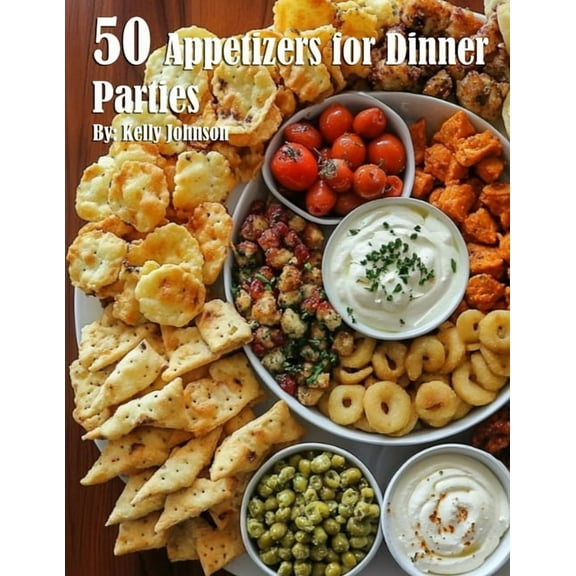 50 Appetizers for Dinner Parties, (Paperback)