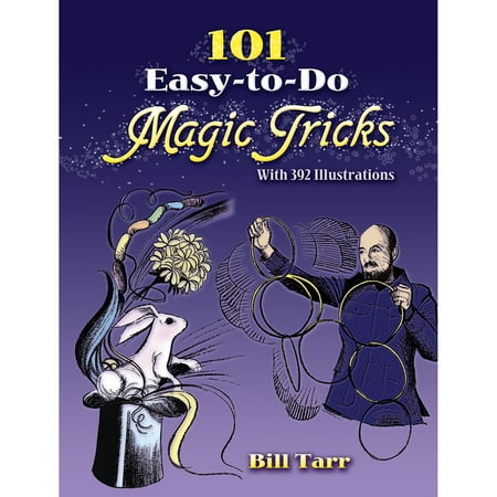 101 Easy To Do Magic Tricks Book Beginners Guide To Illusion Act Tricks ...