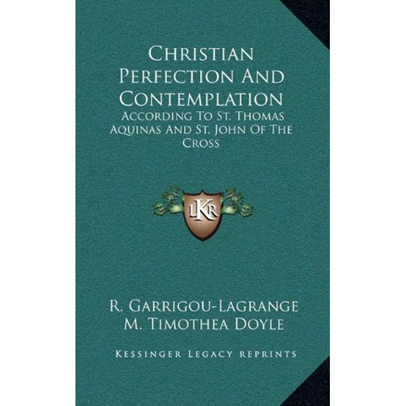 Christian Perfection And Contemplation: According To St. Thomas Aquinas And St. John Of The Cross (Hardcover)