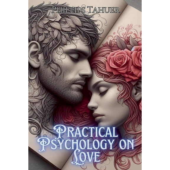 Practical Psychology on Love, (Paperback)