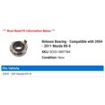 thumbnail image 2 of Release Bearing - Compatible with 2004 - 2011 Mazda RX-8 2005 2006 2007 2008 2009 2010, 2 of 2