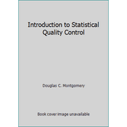 Introduction to Statistical Quality Control [Paperback - Used]