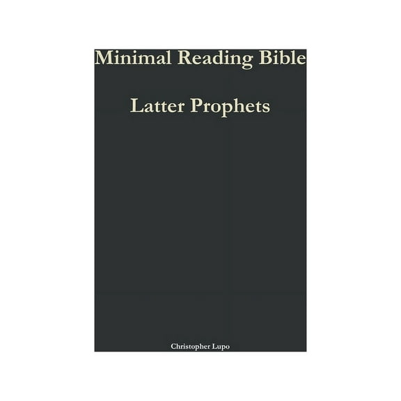 Minimal Reading Bible: Latter Prophets, (Paperback)