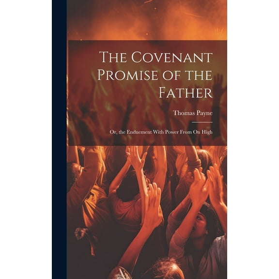 The Covenant Promise of the Father (Hardcover)