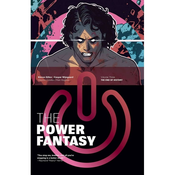 Power Fantasy The Power Fantasy Volume 3: The End of History, (Paperback)