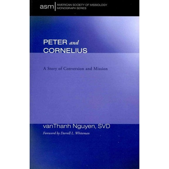 American Society of Missiology Monograph: Peter and Cornelius (Paperback)