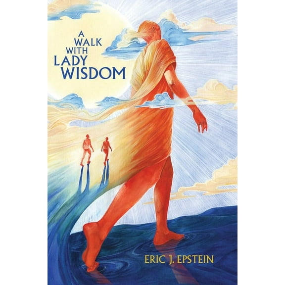 A Walk With Lady Wisdom, (Paperback)