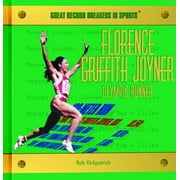 Florence Griffith Joyner: Olympic Runner (Great Record Breakers in Sports) [Library Binding - Used]
