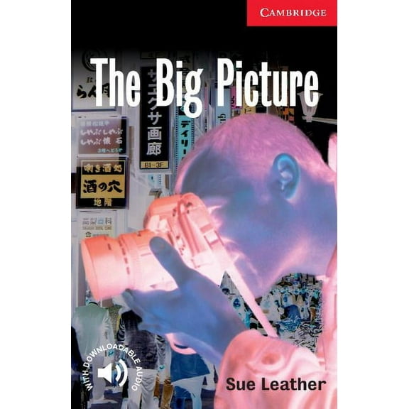 Cambridge English Readers The Big Picture Level 1 Beginner/Elementary, (Paperback)