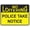 Warning Sign 4, variant on Warning Notice Traffic Sign No Loitering Police Take Notice - 8"x12" Aluminum Safety Tin Road Sign for Business, Public Area