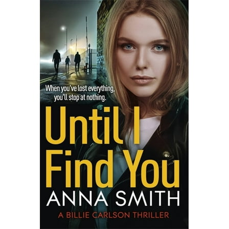 Billie Carlson: Until I Find You (Hardcover)