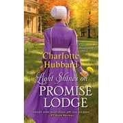 Pre-Owned Light Shines on Promise Lodge: A Second Chance Amish Romance (Mass Market Paperback) 1420145118 9781420145113