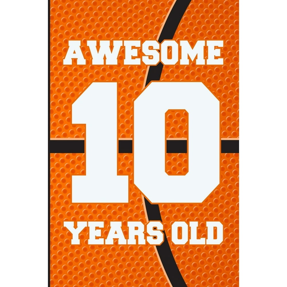 Awesome 10 Years Old Basketball Birthday Gifts for 10 Years Old Boys