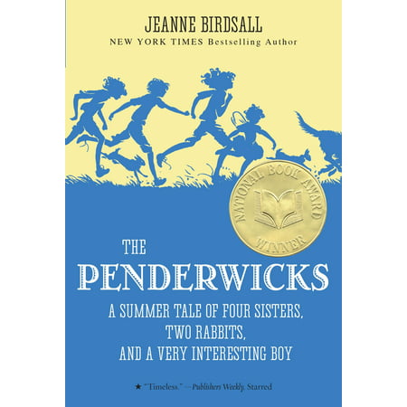 The Penderwicks: A Summer Tale of Four Sisters, Two Rabbits, and a Very Interesting Boy (The Very Best Of Sister Sledge)
