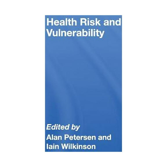 Health, Risk and Vulnerability, (Hardcover)