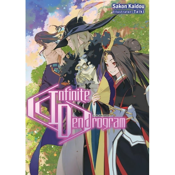 Infinite Dendrogram (Light Novel) Infinite Dendrogram: Volume 11 (Light Novel): Volume 11, Book 11, (Paperback)