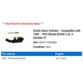 thumbnail image 2 of Clutch Cylinder - Compatible with 1989 - 1993 Mazda B2600 2.6L 4-Cylinder FI 1990 1991 1992, 2 of 2