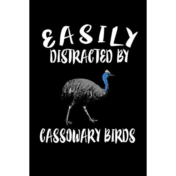 Easily Distracted By Cassowary Birds: Animal Nature Collection (Paperback)