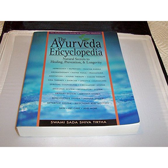 Pre-Owned The Ayurveda Encyclopedia: Natural Secrets to Healing, Prevention & Longevity (Paperback) by Swami Sada Shiva Tirtha