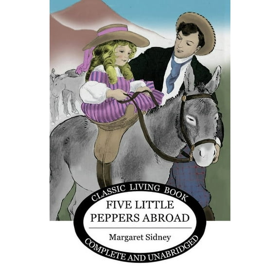 Five Little Peppers Abroad, (Paperback)