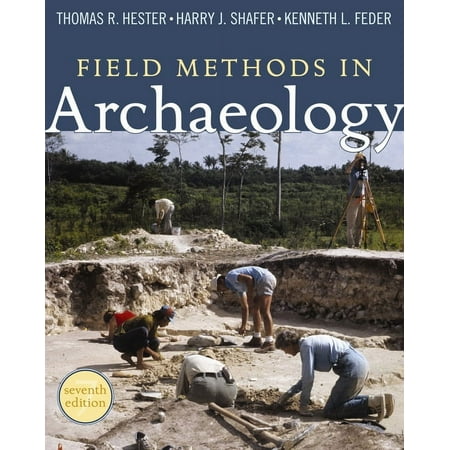 UPC: 9781598744286 | FIELD METHODS IN ARCHAEOLOGY : SEVENTH EDITION (Edition 7) (Paperback)