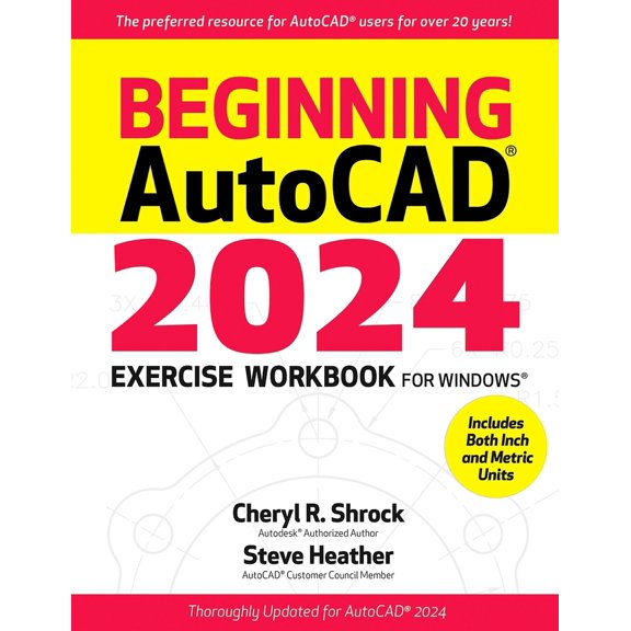 Pre-Owned Beginning Autocad(r) 2024 Exercise Workbook: For Windows(r) (Paperback) 0831136863 9780831136864