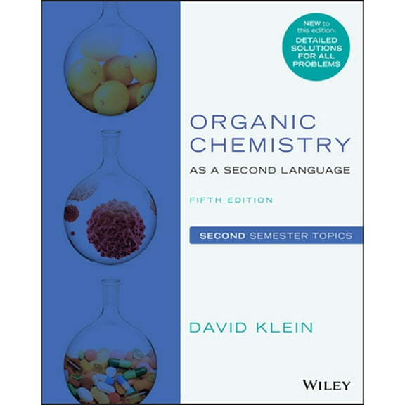 Pre-Owned Organic Chemistry as a Second Language: Second Semester Topics (Paperback) 1119493919 9781119493914