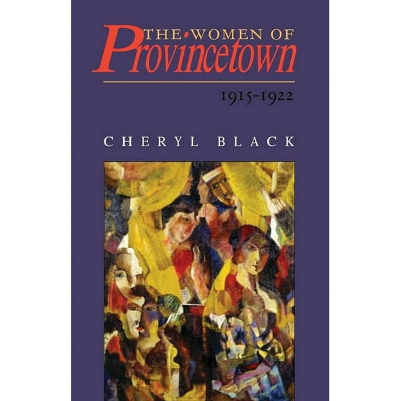 The Women of Provincetown, 1915-1922, (Paperback)