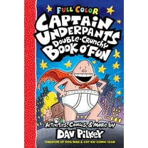 Dav Pilkey: The Captain Underpants Double-Crunchy Book o' Fun: Color Edition (from the Creator of Dog Man) (Hardcover)