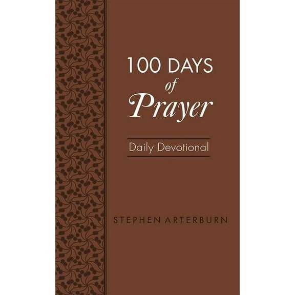 New Life Devotions 100 Days of Prayer: Daily Devotional, (Paperback)
