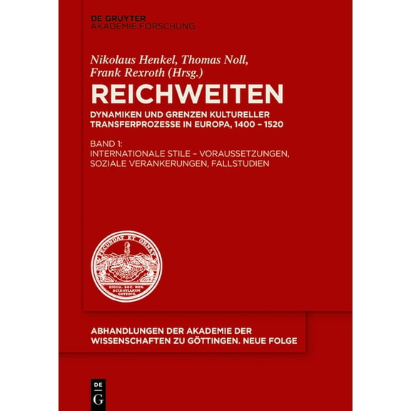 Abhandlungen der Akademie der Wissenscha Internationale Stile - Voraussetzungen, Soziale Verankerungen, Fallstudien, Book 49, (Hardcover)
