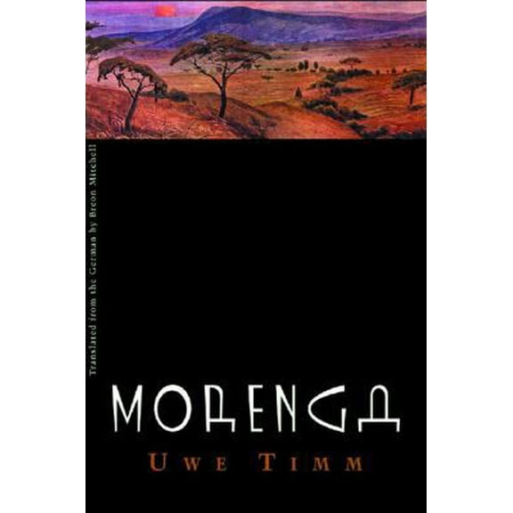 Pre-Owned Morenga: Novel (Hardcover) 0811215148 9780811215145