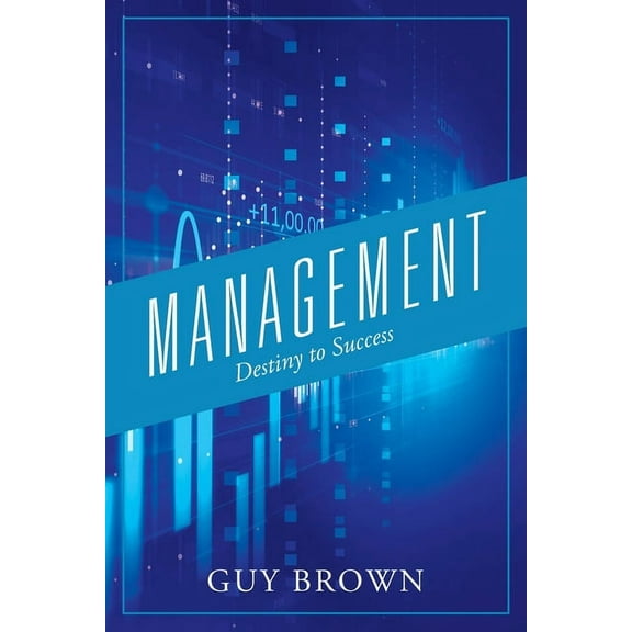 Management: Destiny to Success, (Paperback)