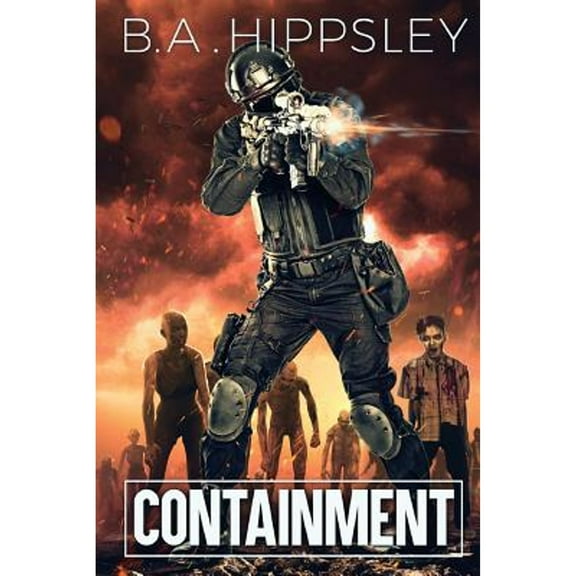 Containment: A Zombie Novel (Paperback)