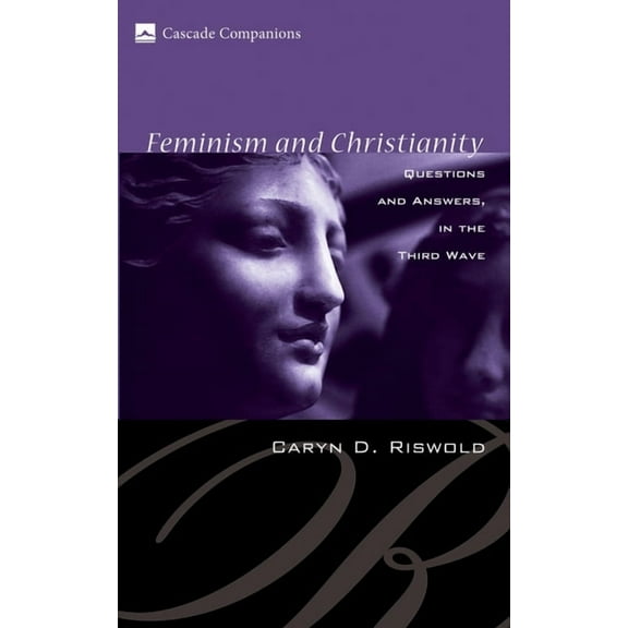 Cascade Companions: Feminism and Christianity (Paperback)