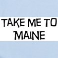thumbnail image 2 of CafePress - Take Me To Maine Infant Bodysuit - Baby Light Bodysuit, Size Newborn - 24 Months, 2 of 4
