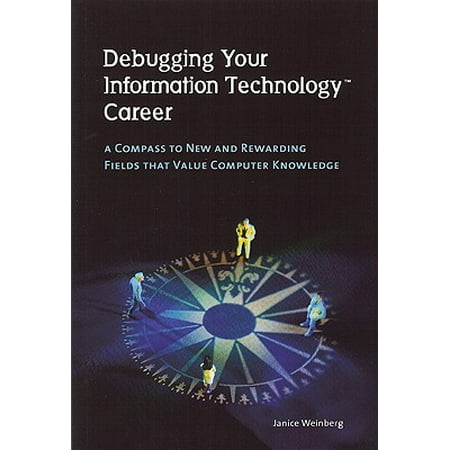 Debugging Your Information Technology Career A Compass