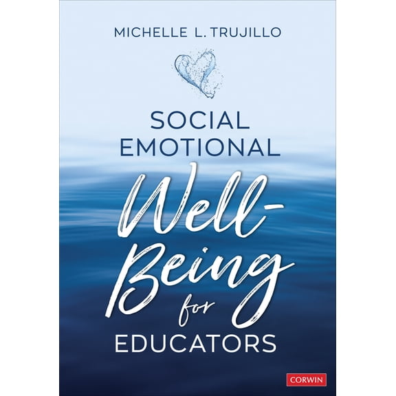 Social Emotional Well-Being for Educators, (Paperback)