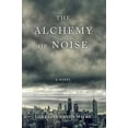 thumbnail image 1 of Pre-Owned The Alchemy of Noise (Paperback) 163152559X 9781631525599, 1 of 2