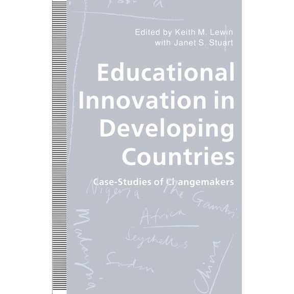Educational Innovation in Developing Countries: Case-Studies of Changemakers, (Paperback)