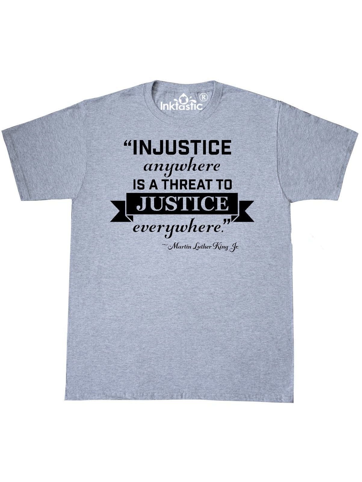 Martin Luther King Quote Shirt Injustice Anywhere 100% Cotton T-Shirt Movement
