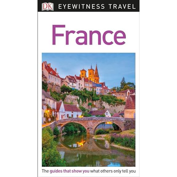 Pre-Owned DK Eyewitness Travel Guide France (Paperback) 1465468277 9781465468277
